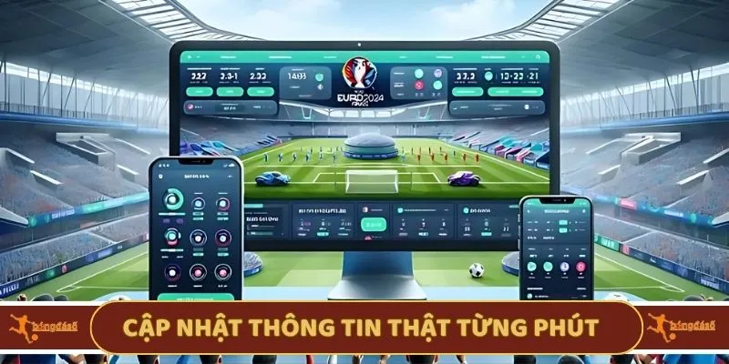 Cập nhật thông tin thật từng phút