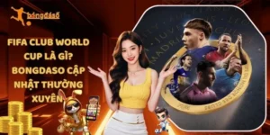 FIFA Club World Cup Là Gì? Kèo nhà cái 5 Cập Nhật Thường Xuyên